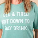 Down to Daydrink Graphic Tee