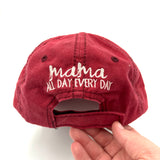 Mama All Day Every Day Hat