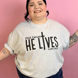 He Lives Graphic Tee