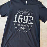 1692 They Missed One Graphic T Shirt
