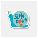 Slow Down Snail - Sticker